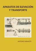APARATOS DE ELEVACIÓN Y TRANSPORTE, de Miravete, Antonio | portada del libro