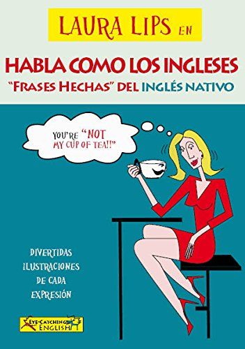 LAURA LIPS EN HABLA COMO LOS INGLESES. FRASES HECHAS DEL INGLES N, de CHIDNEY | portada del libro