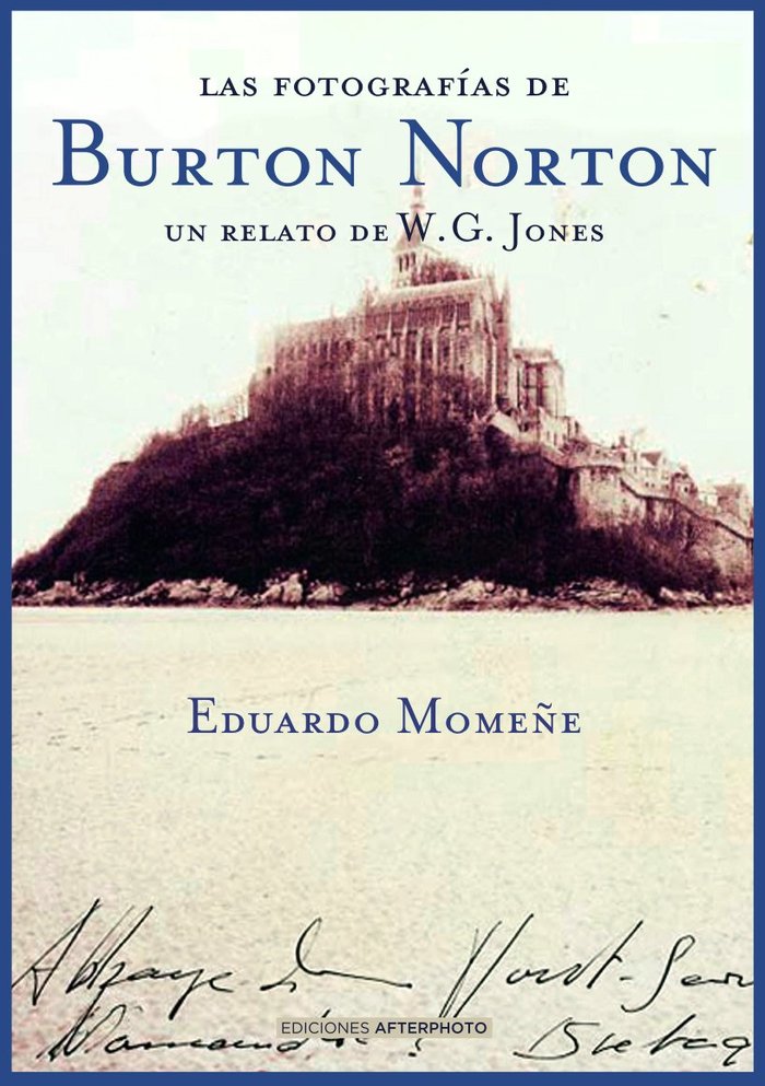 LAS FOTOGRAFIAS DE BURTON NORTON, de MOMEÑE ARTOLA, EDUARDO | portada del libro