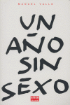 Un año sin sexo, de VALLS | portada del libro