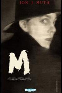 M. Una novela gráfica basada en la pel¡cula de Fritz Lang, de , JOHN J. MUTH | portada del libro