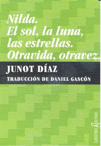 Nilda. El sol, la luna, las estrellas. Otravida, otravez, de Díaz, Junot | portada del libro