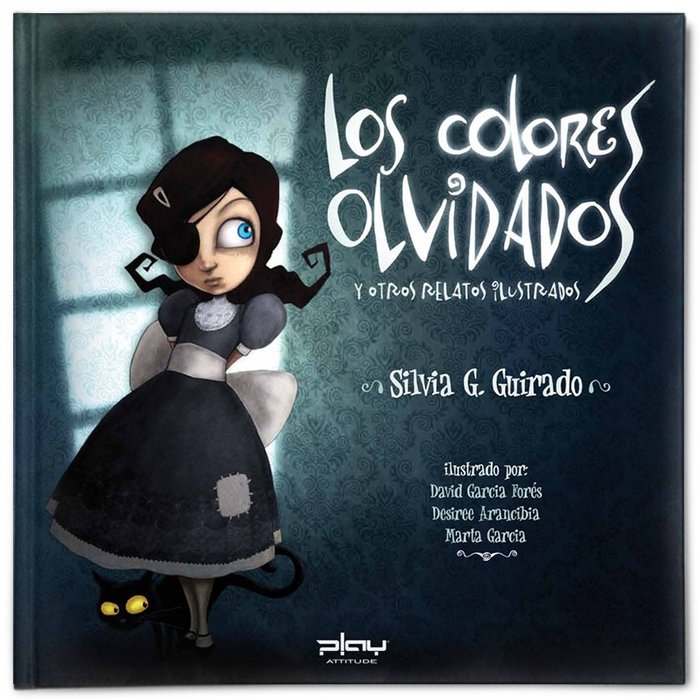 Los colores olvidados y otros relatos ilustrados, de Arancibia | portada del libro