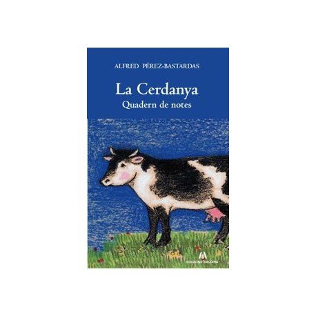 CERDANYA, QUADERN DE NOTES, LA, de PEREZ-BASTARDAS | portada del libro