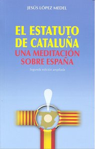 ESTATUTO DE CATALUÑA 2ªED, de LOPEZ MEDEL | portada del libro