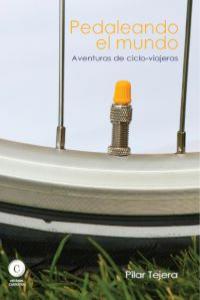 Pedaleando el mundo, de PILAR TEJERA | portada del libro