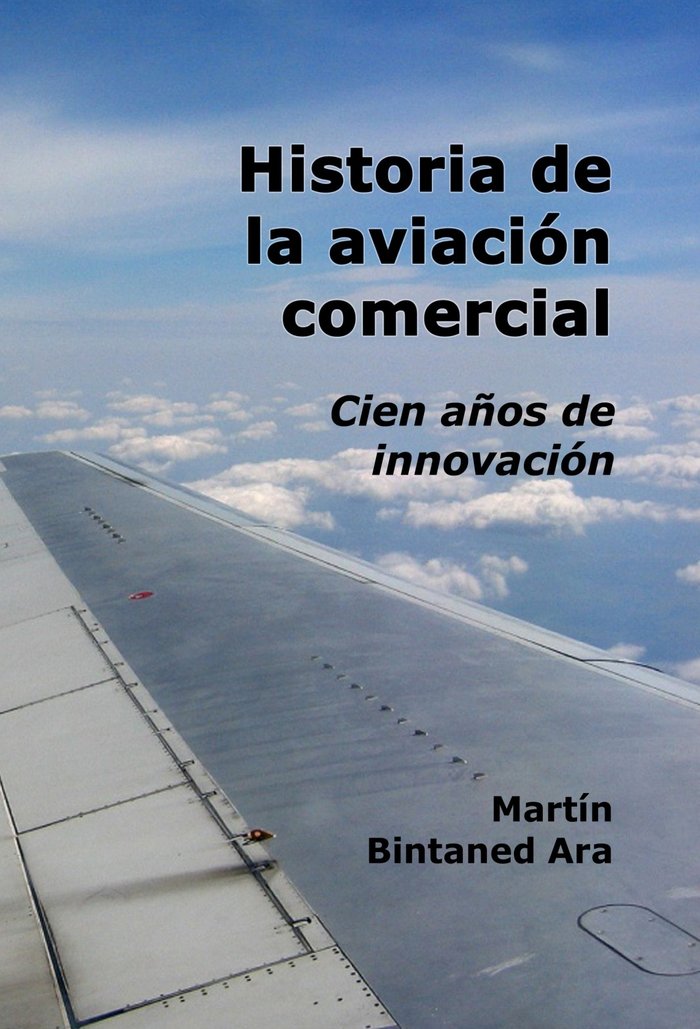 Historia de la aviación comercial, de Bintaned Ara, Martín | portada del libro