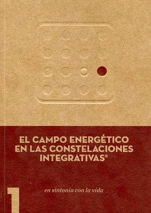 El campo energético en las constelaciones integrativas, de José Antonio | portada del libro