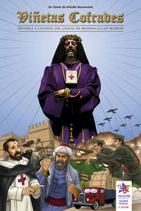 Viñetas cofrades. Historia y leyenda del Cristo de Medinaceli de Madrid, de DIAZ-CANTELAR GARCIA-JUNCO, DAMIAN | portada del