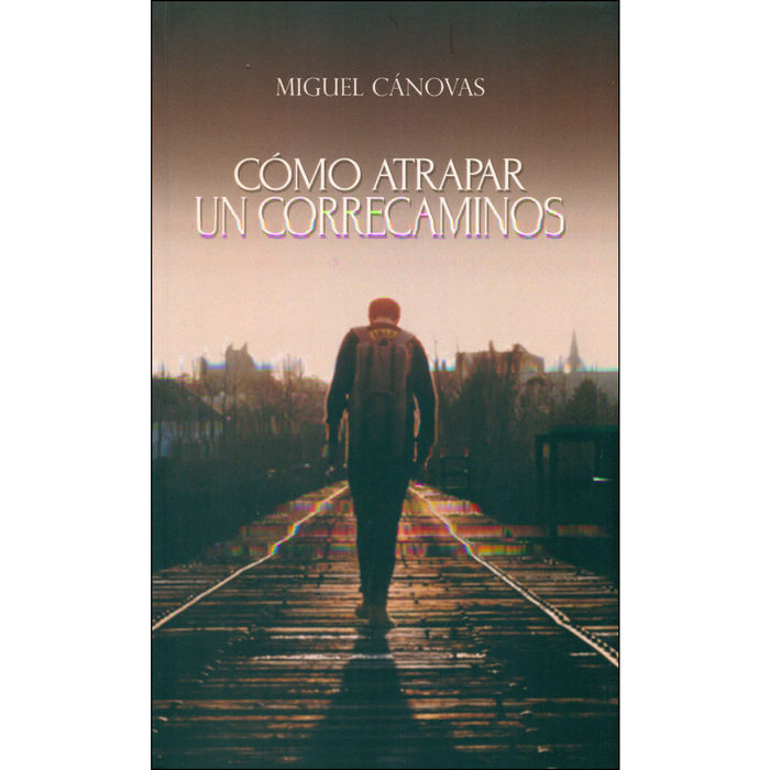 COMO ATRAPAR UN CORRECAMINOS., de CANOVAS | portada del libro