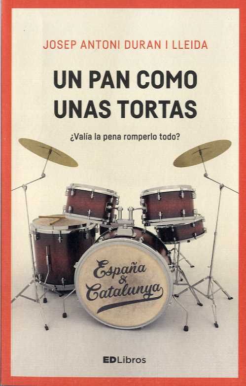 UN PAN COMO UNAS TORTAS, de DURAN I LLEIDA, JOSEP A. | portada del libro
