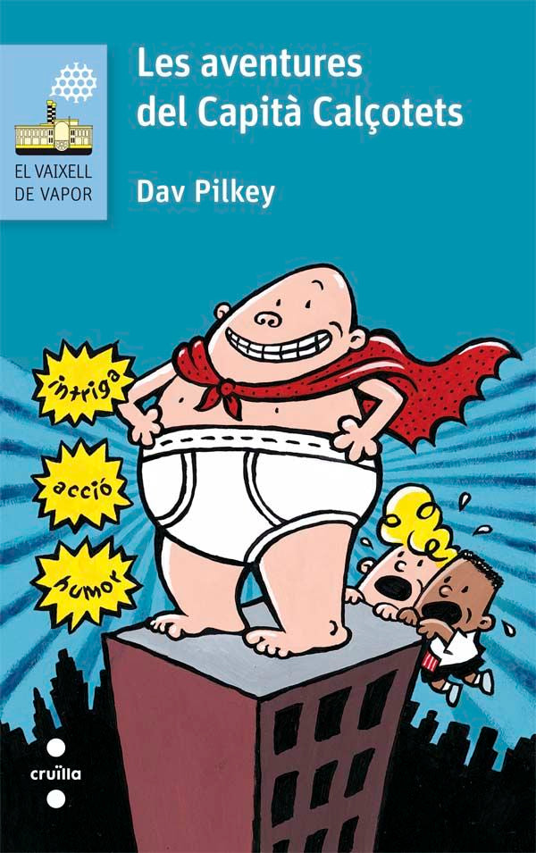 Les aventures del Capità Calçotets, de Pilkey, Dav | portada del libro