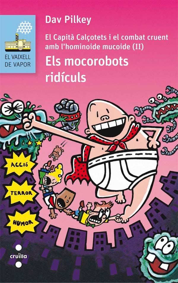 Els mocorobots ridículs, de Pilkey, Dav | portada del libro