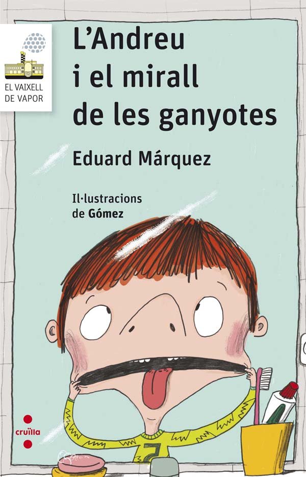 L'Andreu i el mirall de les ganyotes, de Márquez Tañá, Eduard | portada del libro