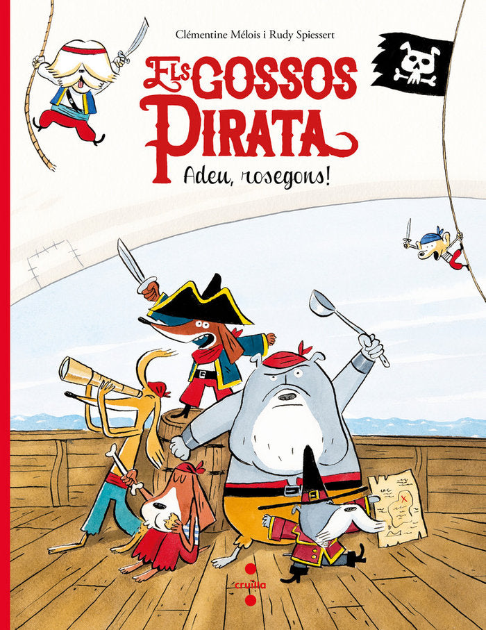Els gossos pirata. Adeu, rosegons!, de Me´lois, Cle´mentine | portada del libro