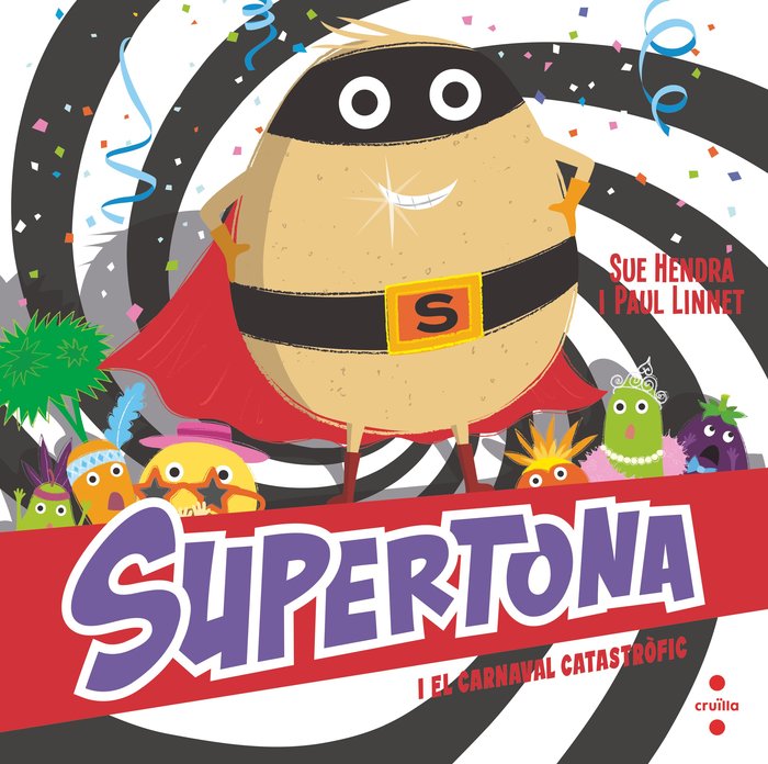 SUPERTONA I EL CARNAVAL CATASTROFIC, de HENDRA, SUE | portada del libro