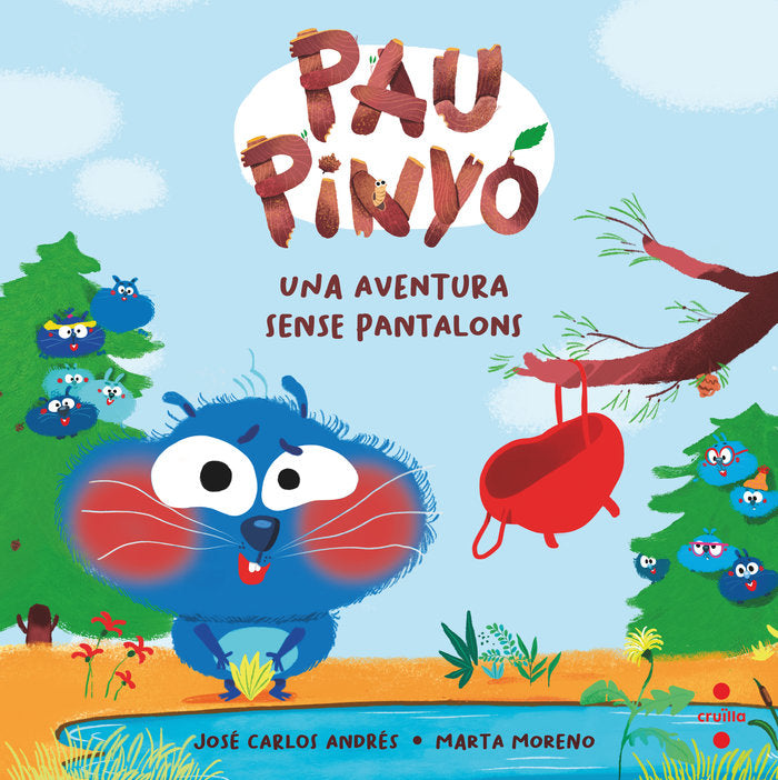 PAU PINYO 2 UNA AVENTURA SENSE PANTALONS, de ANDRES, JOSE CARLOS | portada del libro