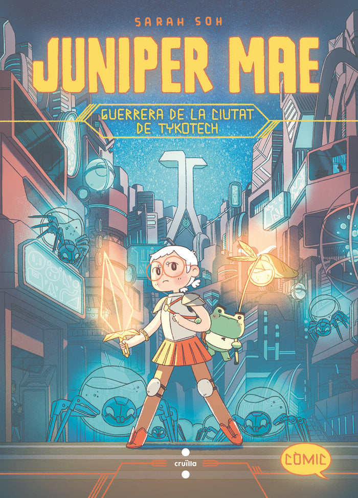 JUNIPER MAE GUERRERA DE LA CIUTAT DE TYKOTECH, de SOH, SARAH | portada del libro