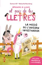 APRENDRE A LLEGIR 5 LA MISSIO DE L'UNICORN INVESTIGADOR, de Carmen Gil Martínez | portada del libro