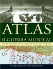 Atlas de la II Guerra Mundial, de DAVID JORDAN Y ANDREW WIEST | portada del libro