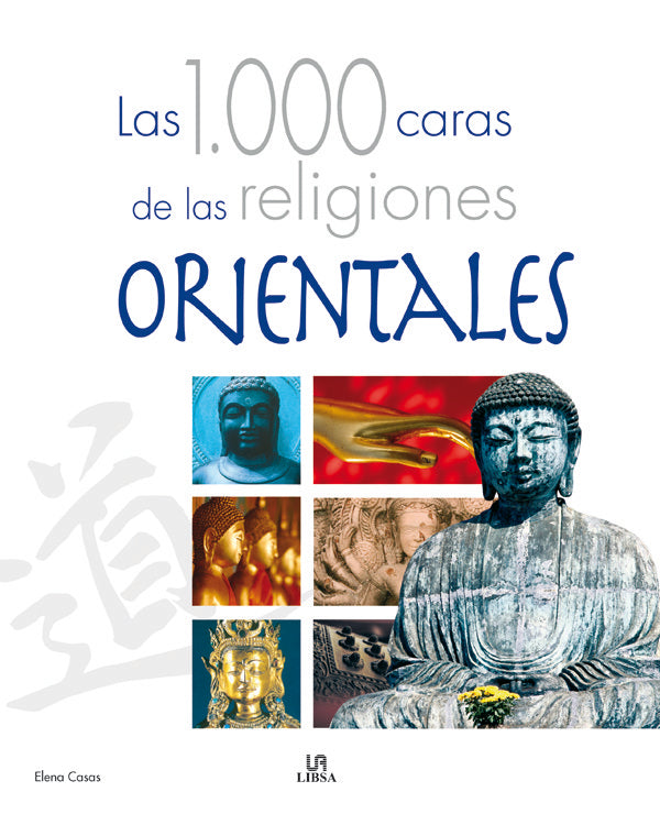 Las 1.000 Caras de las Religiones Orientales, de CASAS CASTELLS | portada del libro