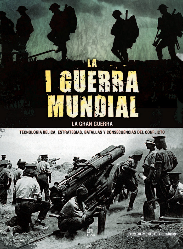 La I Guerra Mundial. La Gran Guerra, de de Montoto y de Simón, Jaime | portada del libro