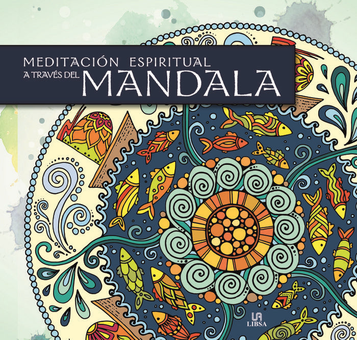 MEDITACION ESPIRITUAL A TRAVÉS DEL MANDALA, de VV AA | portada del libro