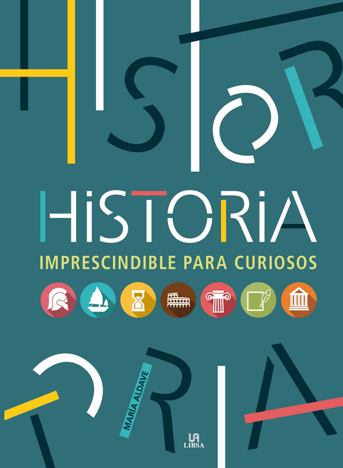 Historia Imprescindible para Curiosos, de Aldave Villanueva, María | portada del libro