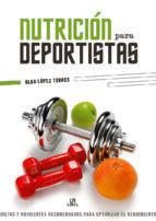 Nutrición para Deportistas, de OLGA LOPEZ TORRES | portada del libro