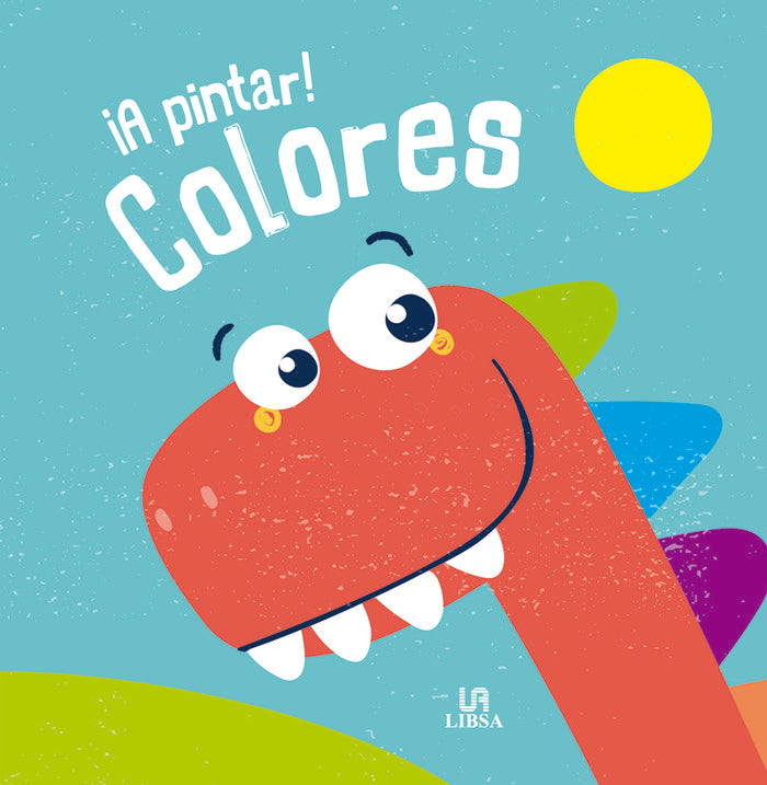 ¡A Pintar! Colores, de Equipo Editorial | portada del libro