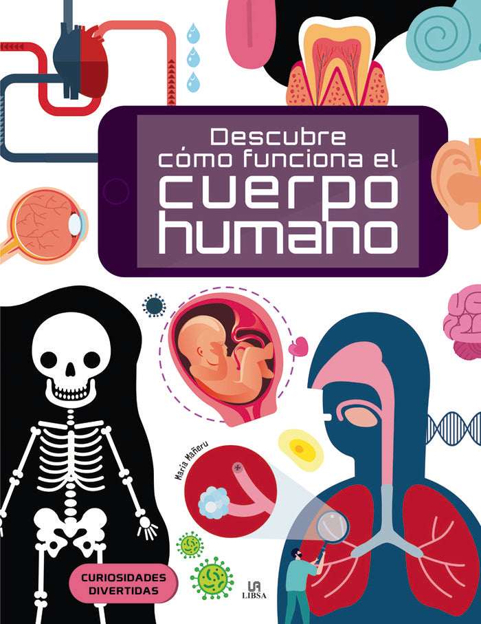 Descubre cómo Funciona el Cuerpo Humano, de Equipo Editorial | portada del libro