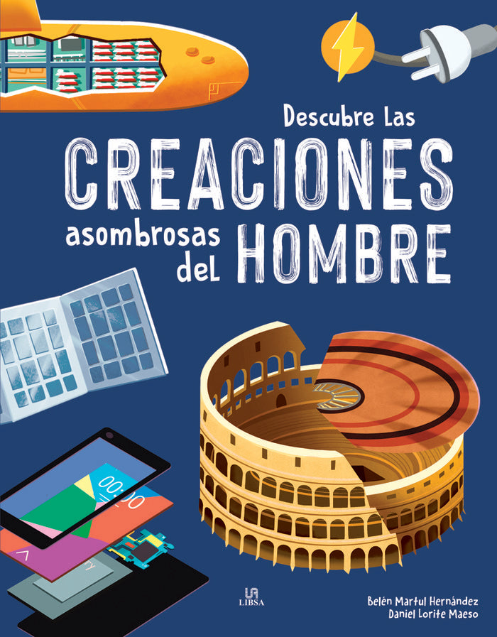 DESCUBRE LAS CREACIONES ASOMBROSAS DEL HOMBRE, de MARTUL HERNANDEZ, BELEN | portada del libro