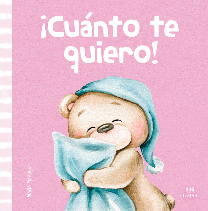¡CUANTO TE QUIERO!, de EQUIPO EDITORIAL | portada del libro
