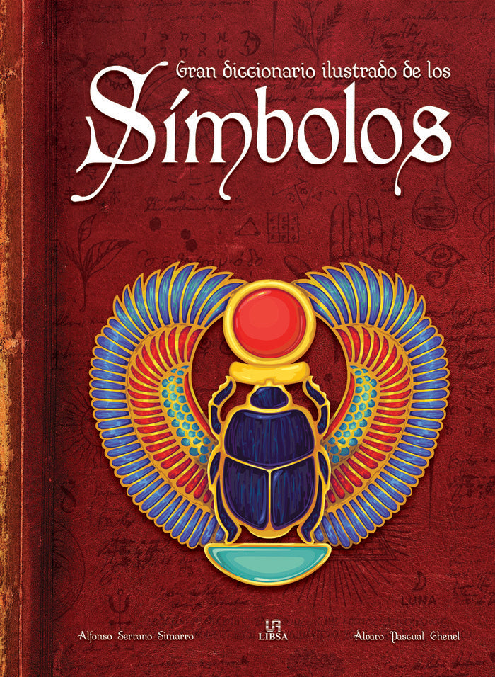 GRAN DICCIONARIO ILUSTRADO DE LOS SIMBOLOS, de PASCUAL CHENEL | portada del libro