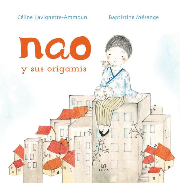 NAO Y SUS ORIGAMIS, de LAVIGNETTE-AMMOUN, CELINE | portada del libro