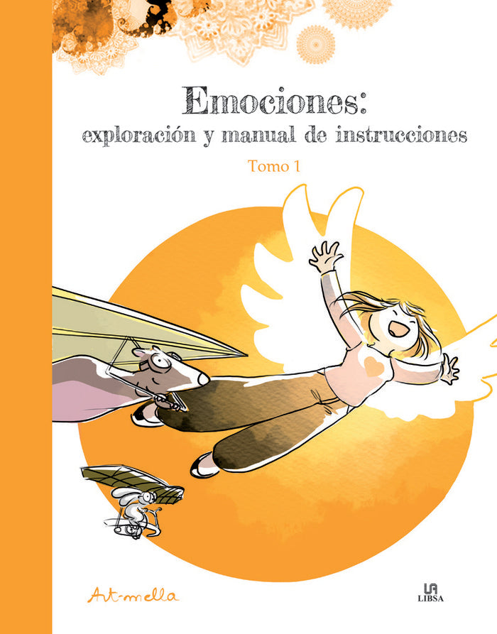 EMOCIONES: EXPLORACION Y MANUAL DE INSTRUCCIONES. TOMO 1, de LEUNG, ARMELLA | portada del libro