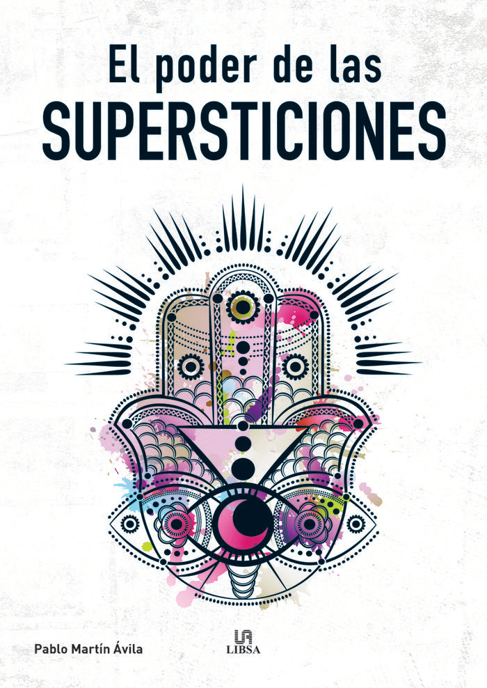 EL PODER DE LAS SUPERSTICIONES, de MARTIN AVILA, PABLO | portada del libro