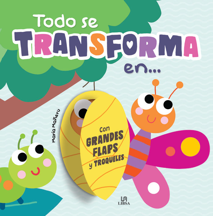 TODO SE TRANSFORMA EN..., de EQUIPO EDITORIAL | portada del libro