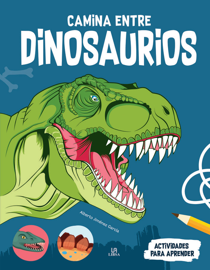CAMINA ENTRE DINOSAURIOS, de JIMENEZ GARCIA, ALBERTO | portada del libro