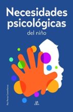 NECESIDADES PSICOLOGICAS DEL NIÑO, de PAZ PEREA CASTELLANOS | portada del libro
