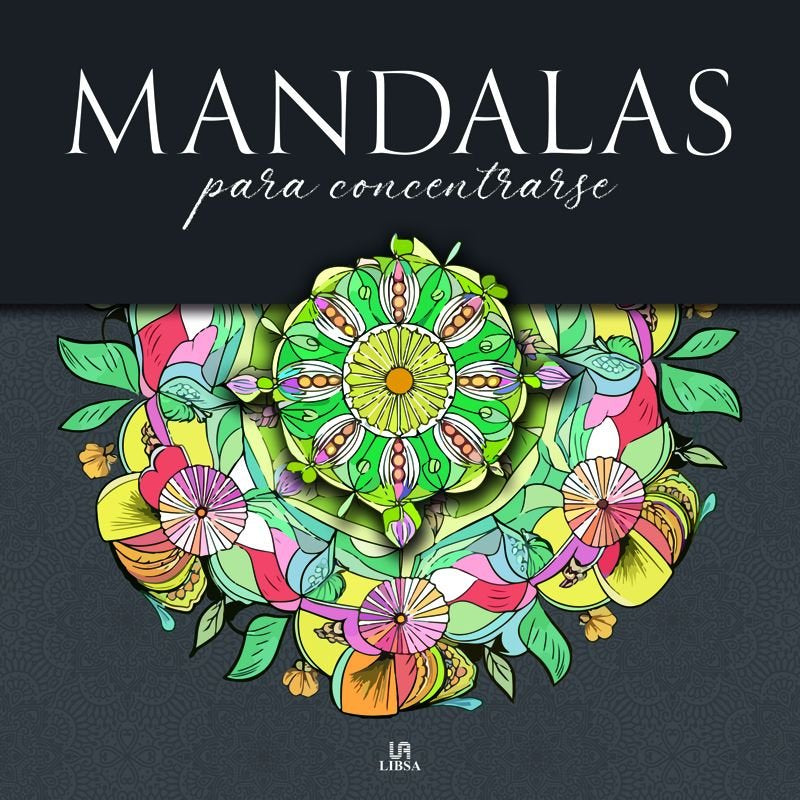 MANDALAS PARA CONCENTRARSE, de EQUIPO EDITORIAL | portada del libro