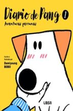 DIARIO DE PANG 1. AVENTURAS PERRUNAS, de DAMIYOUNG BOBO | portada del libro