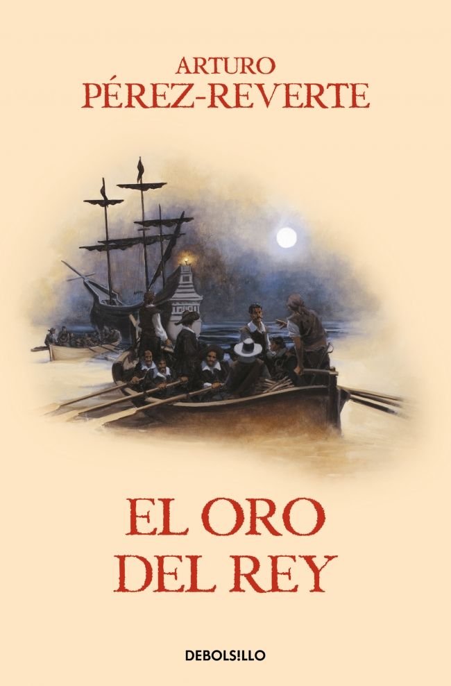 El oro del rey (Las aventuras del capitán Alatriste 4), de Pérez-Reverte, Arturo | portada del libro