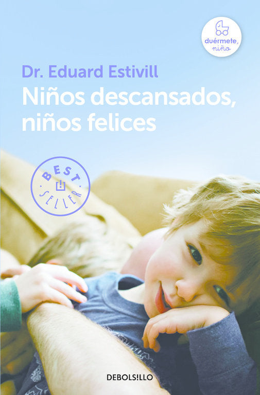 Niños descansados, niños felices, de Estivill, Dr. Eduard | portada del libro