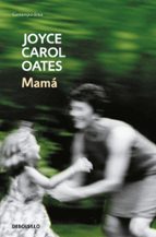 Mamá, de Joyce Carol Oates | portada del libro