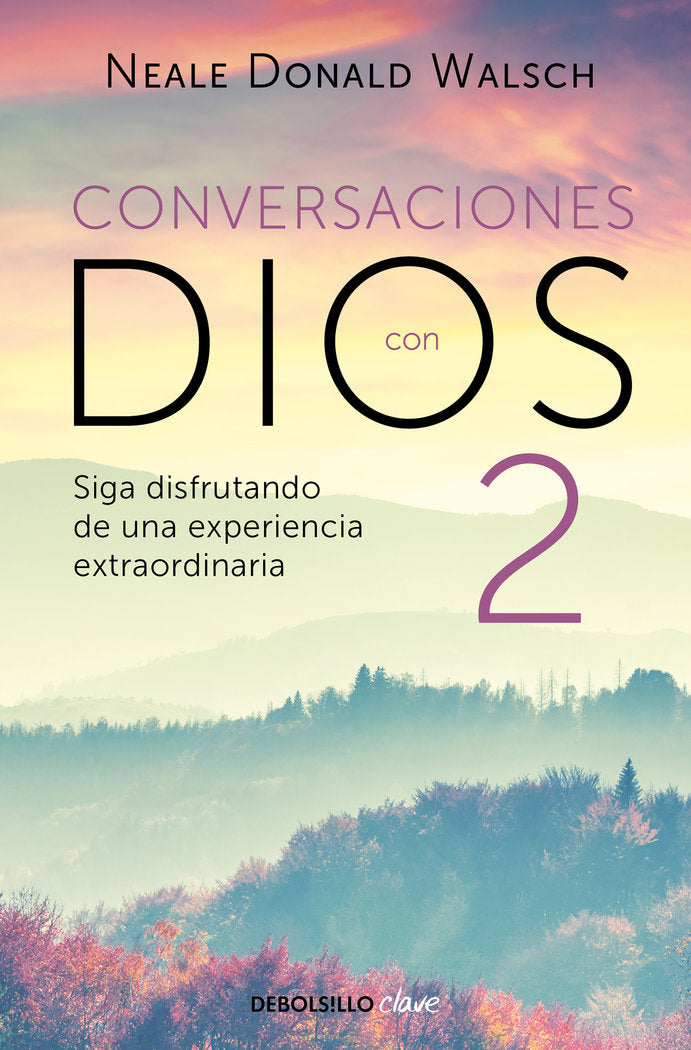 Conversaciones con Dios II, de Walsch, Neale Donald | portada del libro