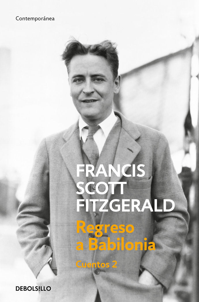 Regreso a Babilonia (Cuentos 2), de Fitzgerald, F. Scott | portada del libro