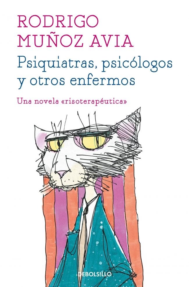 Psiquiatras, psicólogos y otros enfermos, de Muñoz Avia, Rodrigo | portada del libro