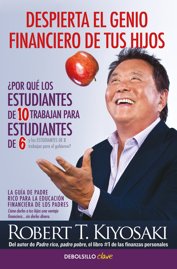 Despierta el genio financiero de tus hijos, de Kiyosaki, Robert T. | portada del libro