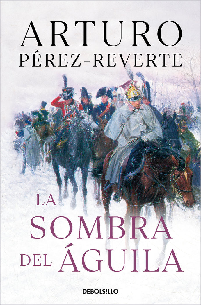 La sombra del águila, de Pérez-Reverte, Arturo | portada del libro